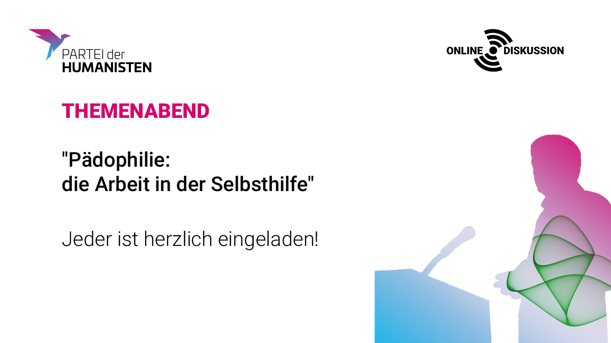 Themenabend 06.07.23 19.30 Uhr, Pädophilie - Die Arbeit in der Selbsthillfe